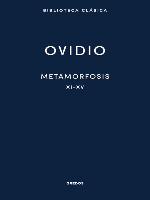 Title details for Metamorfosis XI-XV by Publio Ovidio - Available